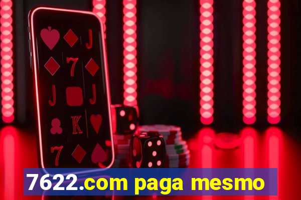 7622.com paga mesmo